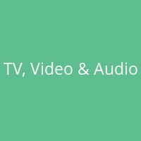 TV, Video & Audio