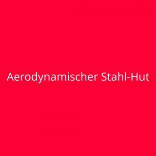 Aerodynamischer Stahl-Hut