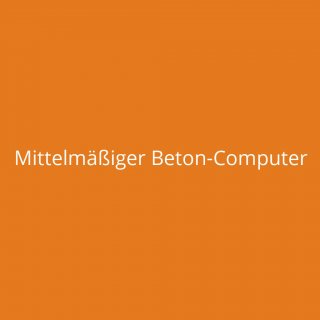Mittelm��iger Beton-Computer