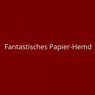 Fantastisches Papier-Hemd