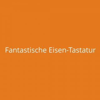 Fantastische Eisen-Tastatur